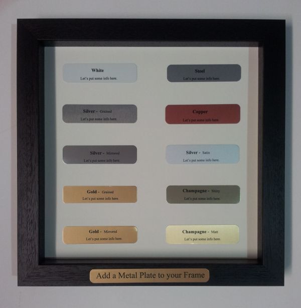 We offer choice of 10 metal plaques